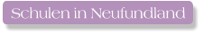Schulen in Neufundland